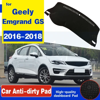 For Geely Emgrand GS 2016 2017 2018 Anti-Slip Mat Dashboard Cover Pad Sunshade Dashmat Protect Carpet Anti-UV automobilių aksesuarai